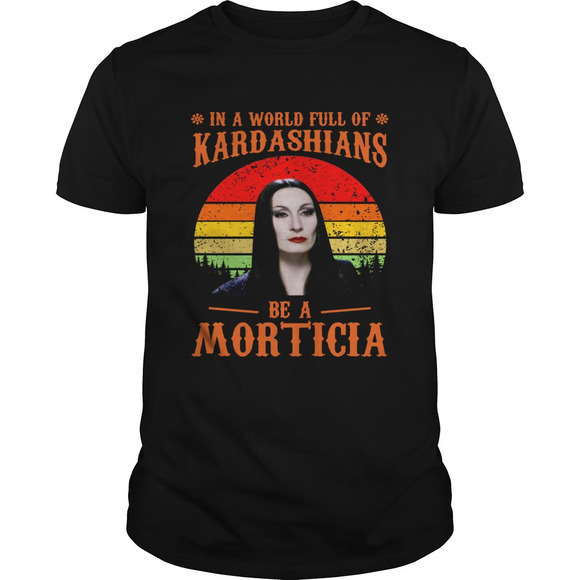 Other - In A World Full Of Kardashians Be A Morticia Shirt